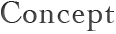 Concept